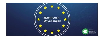 #DontTouchMySchengen: why?