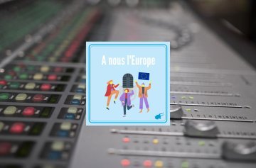 « À nous l'Europe ! » : le podcast qui vous emmène (re)découvrir l'UE