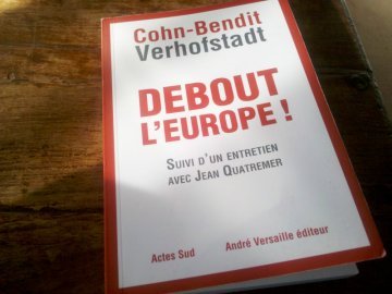 Debout l'Europe : Cohn-Bendit et Verhofstadt réveillent les pro-Européens