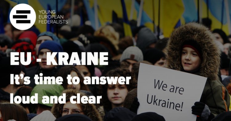JEF Europe launches a petition for a political Union to grant EU candidate status to Ukraine