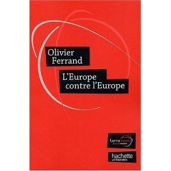 « L'Europe contre L'Europe », par Olivier Ferrand