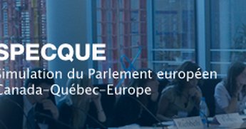 La SPECQUE : Quand les Canadiens simulent le Parlement européen